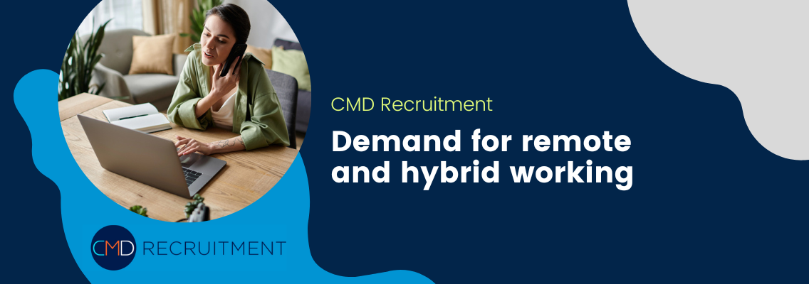 Demand for remote and hybrid working