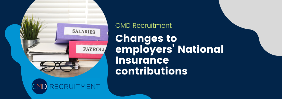 Changes to employers’ National Insurance contributions 