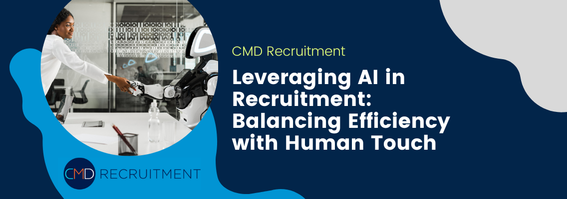Leveraging AI in Recruitment: Balancing Efficiency with Human Touch