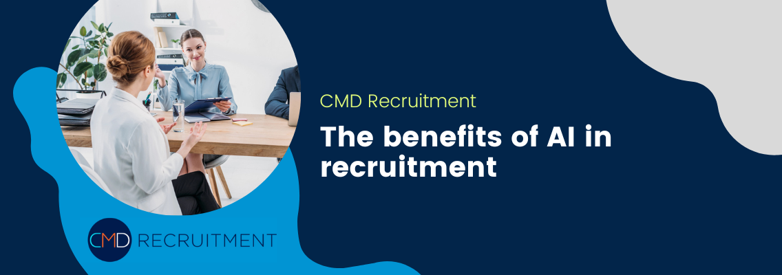 The benefits of AI in recruitment