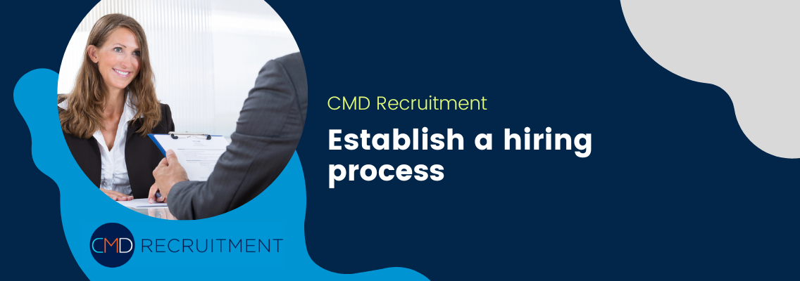 Establish a hiring process