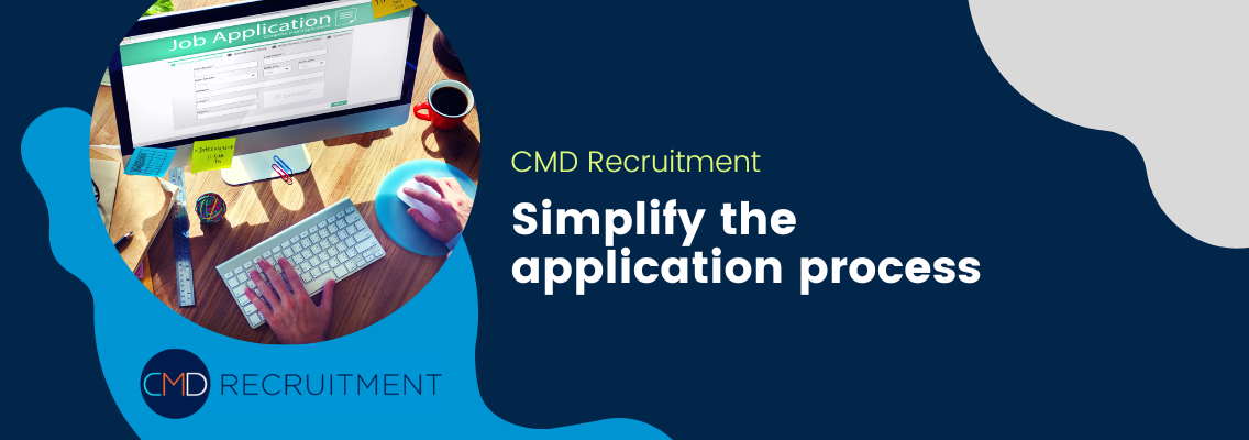 Simplify the application process
