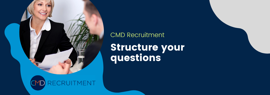 Structure your questions