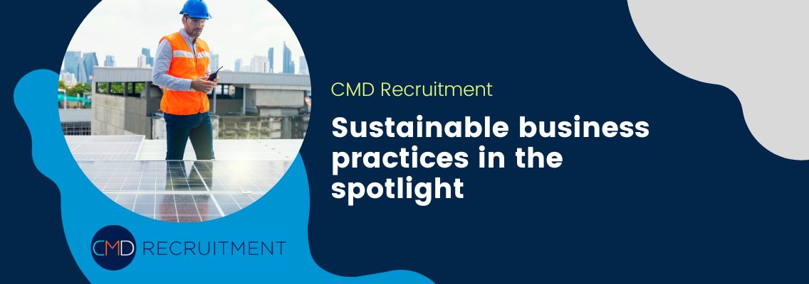 Sustainable business practices in the spotlight