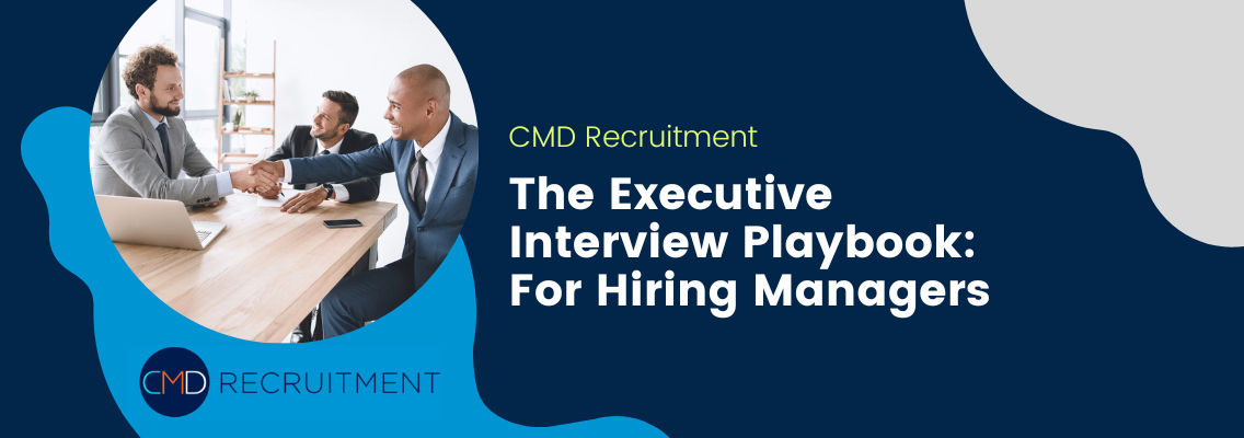 The Executive Interview Playbook: For Hiring Managers