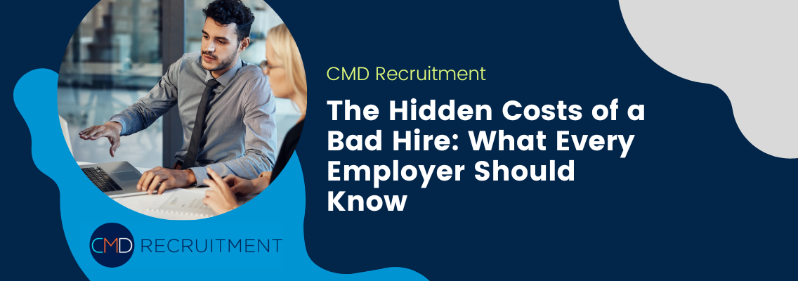 The Hidden Costs of a Bad Hire