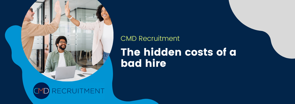 The hidden costs of a bad hire