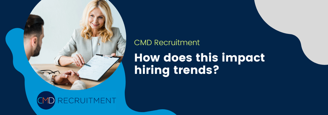 How does this impact hiring trends?