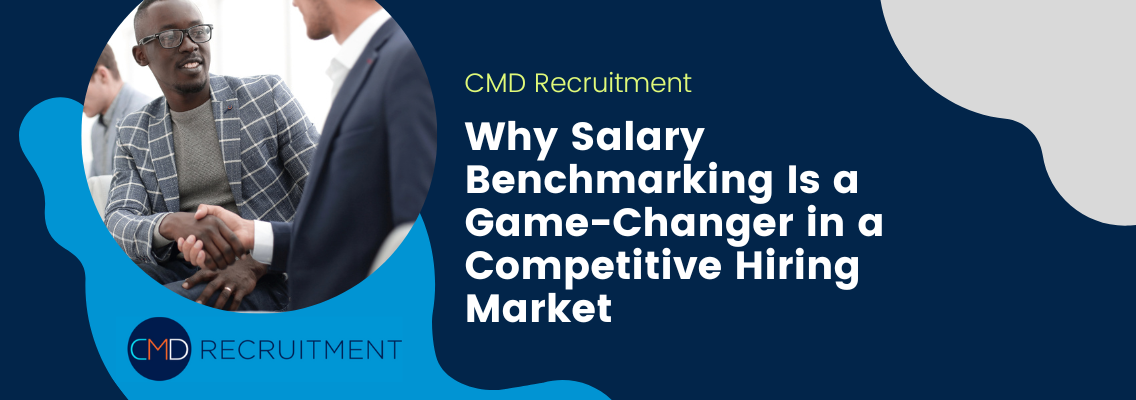 Why Salary Benchmarking Is a Game-Changer in a Competitive Hiring Market