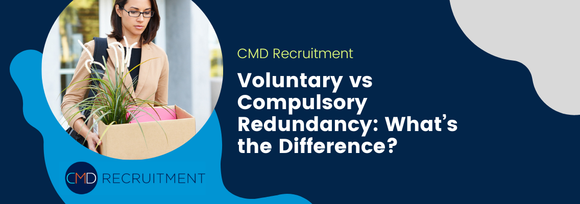 Voluntary vs Compulsory Redundancy: What’s the Difference?